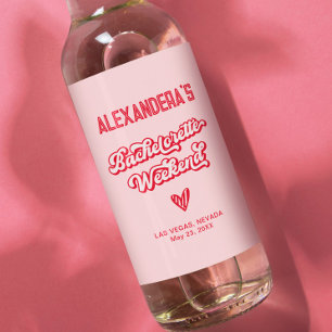 Pink and Red Bachelorette Weekend Party  Wine Label