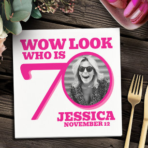 Pink and white 70th birthday photo look who is napkin