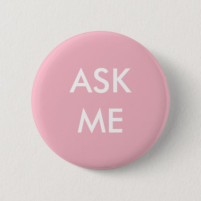 Pink and White Ask Me Button (Front)