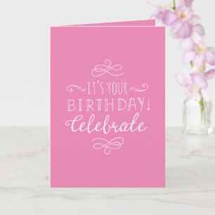 Pink and White Birthday Celebrate Card