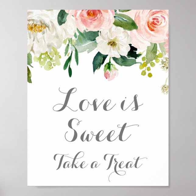 Pink and White Flower Love is Sweet Sign Poster (Front)