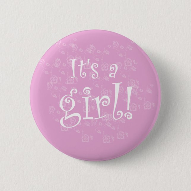 Pink and White It's a Girl 6 Cm Round Badge (Front)