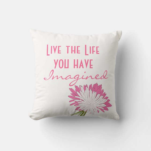 Pink and White Motivational Life Quote Cushion (Front)