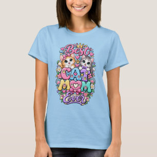 Pink and yelly Best cat mum ever T-Shirt