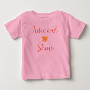 Pink Arise and Shine Baby T-Shirt