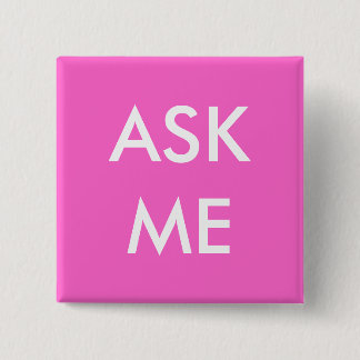 Pink Ask Me! Buttons for Volunteers, Teachers