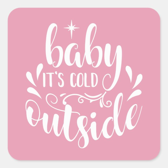Pink Baby Its Cold Outside Baby Shower/Sprinkle Square Sticker (Front)