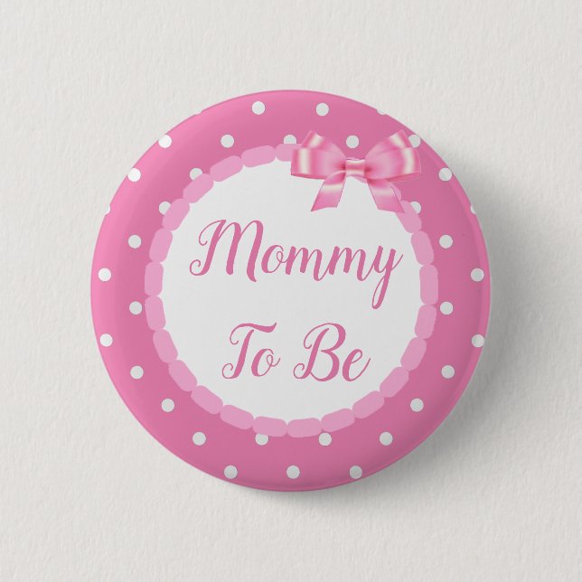 Pink  Baby Shower Mummy To Be 6 Cm Round Badge (Front)