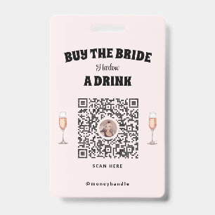 Pink Bachelorette Buy The Bride A Drink QR-Code ID Badge