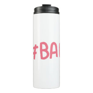 Pink BAE hashtag word design element Thermal Tumbler