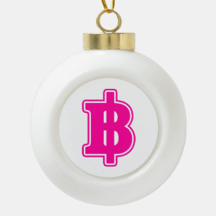 PINK BAHT SIGN ฿ Thai Money Currency ฿ Ceramic Ball Christmas Ornament