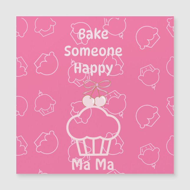 Pink bake someone happy Magnetic card (Front)