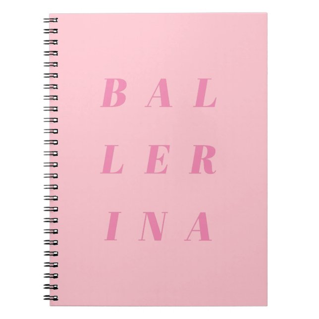 Pink Ballerina Text Design for Ballet Dancers Notebook (Front)