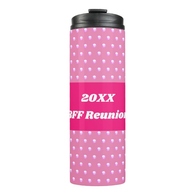Pink Best Friend Reunion Bright Polka Dots Girly Thermal Tumbler (Front)
