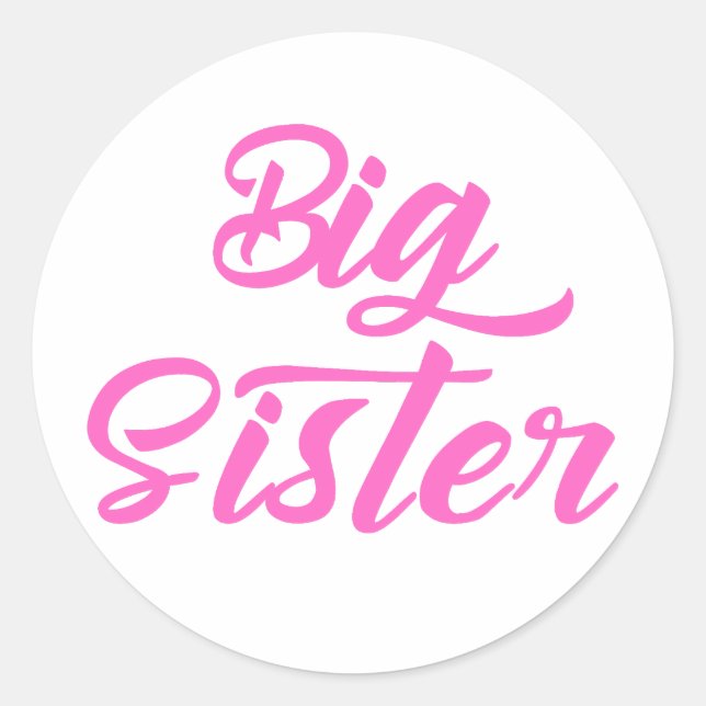 Pink Big Sister Typography Classic Round Sticker (Front)