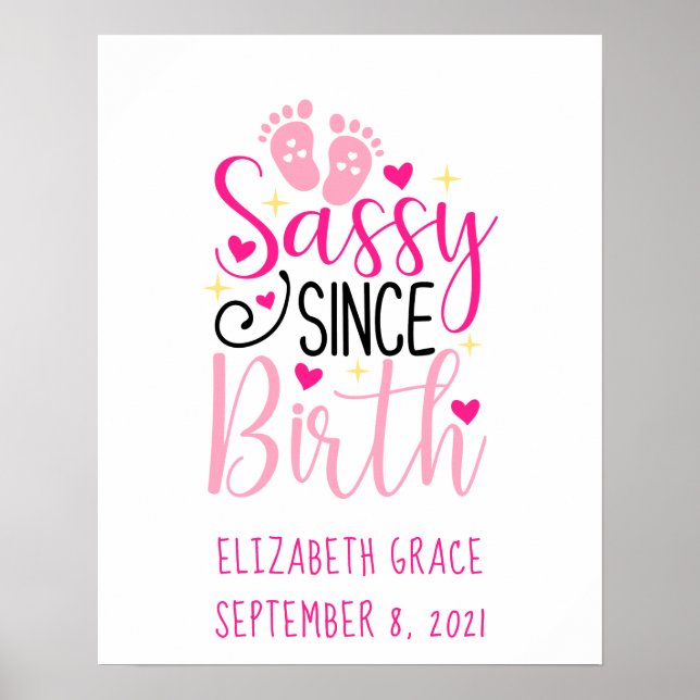 Pink Birth Stats Baby Footprint Sassy Since Birth  Poster (Front)