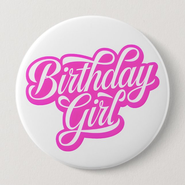 Pink Birthday Girl 10 Cm Round Badge (Front)