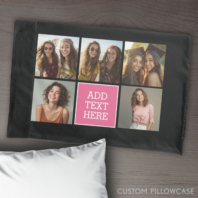Pink Black 5 Photo Collage with Text Pillowcase (Create Your Own Photo Collage Pillowcase)