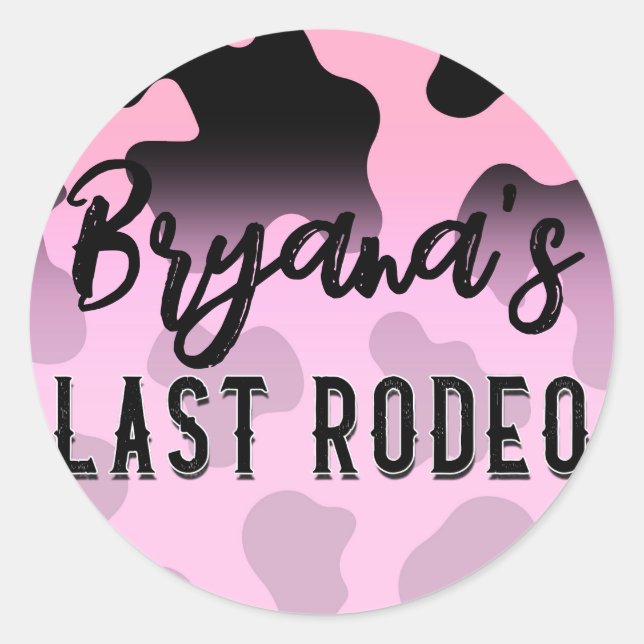 Pink & Black Cowgirl Last Rodeo Bachelorette  Classic Round Sticker (Front)