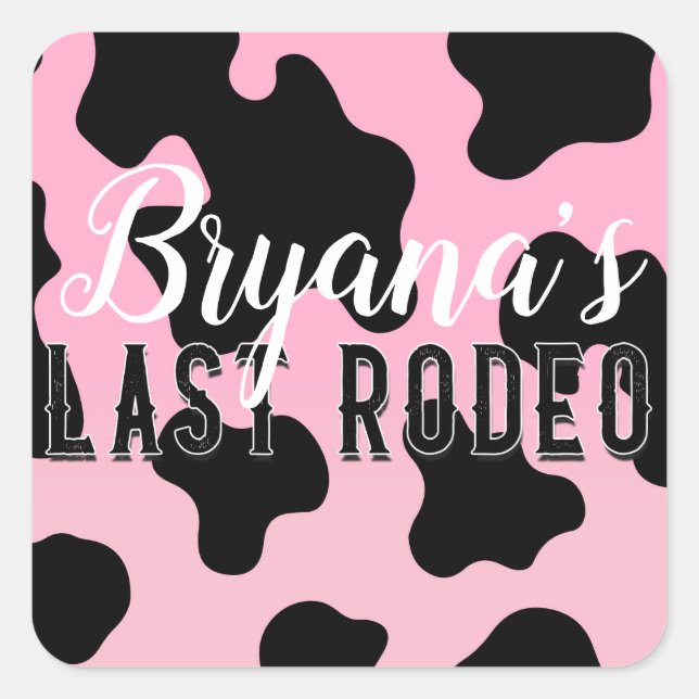 Pink & Black Cowgirl Last Rodeo Bachelorette  Square Sticker (Front)
