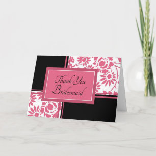 Pink & Black Flowers Thank You Bridesmaid Card