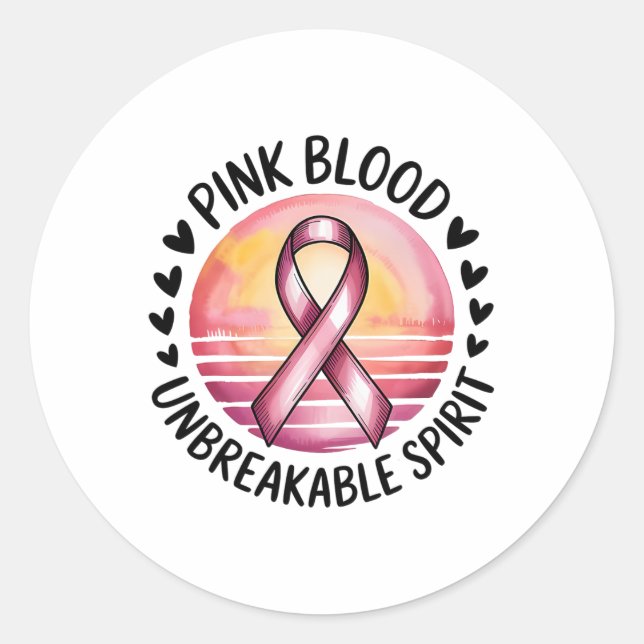 Pink Blood Unbreakable Spirit Pink Ribbon Breast C Classic Round Sticker (Front)