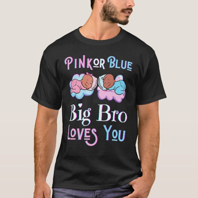 Pink Blue Bro Loves You Baby Shower Gender Reveal  T-Shirt (Front)
