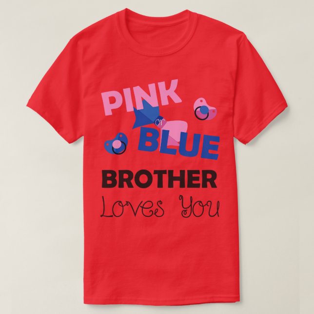 Pink Blue Brother Loves You Baby Shower Gift T-Shirt (Design Front)
