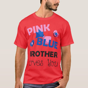 Pink Blue Brother Loves You Baby Shower Gift T-Shirt