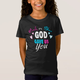 Pink Blue GOD Gave Us You Christian Gender Reveal  T-Shirt