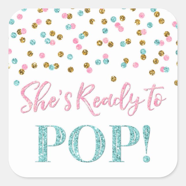 Pink Blue Gold Dots She's Ready to Pop Square Sticker (Front)