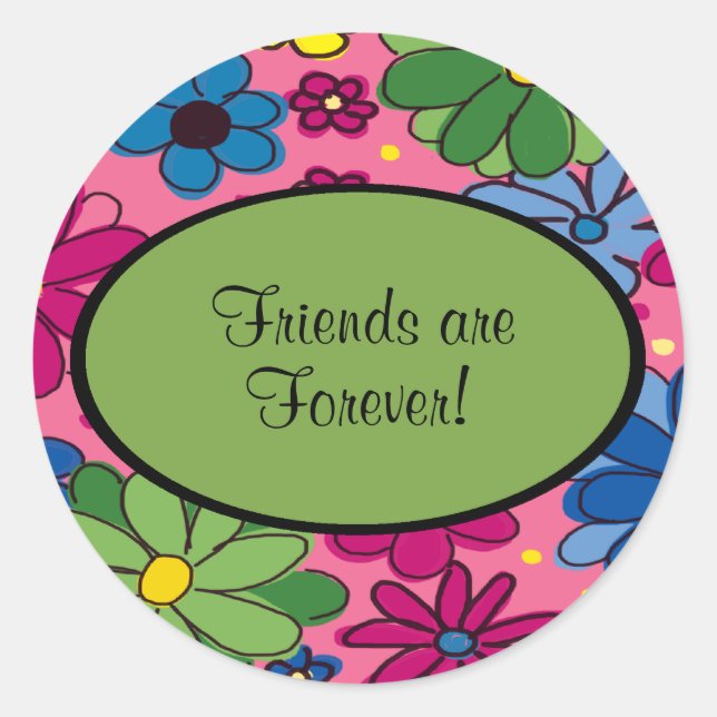 Pink Blue Green Floral Friends are Forever Sticker (Front)