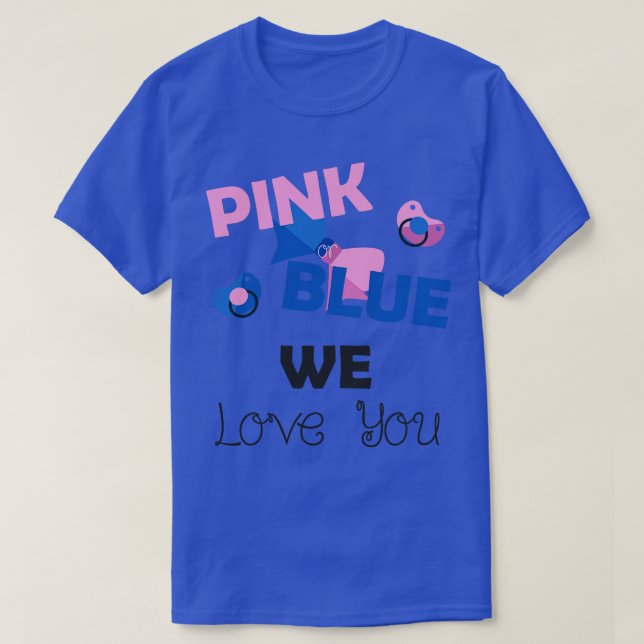 Pink Blue We Love You Baby Shower Gift T-Shirt (Design Front)