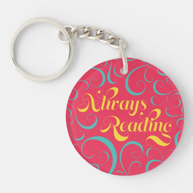 Pink Blue Yellow Swirls Always Reading Bookish Key Ring (Front)
