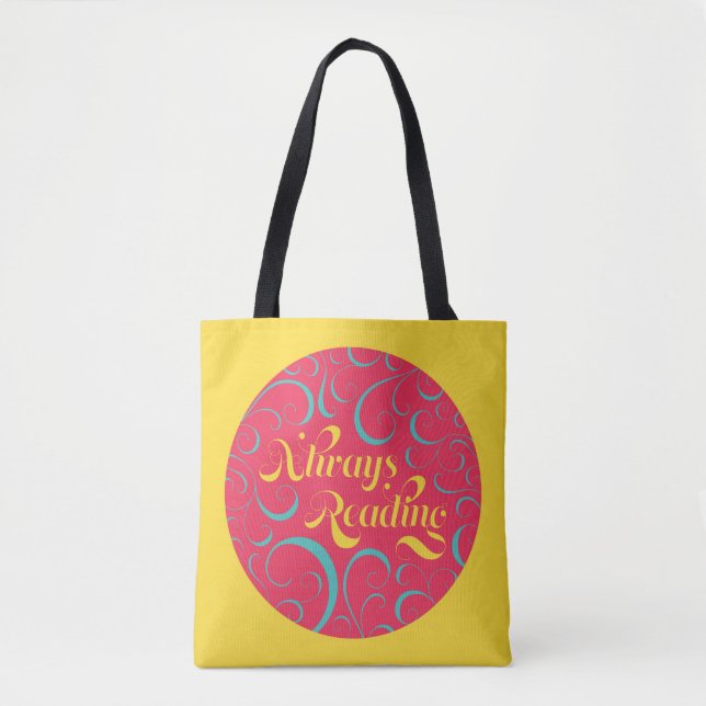 Pink Blue Yellow Swirls Always Reading Bookish Tote Bag (Front)