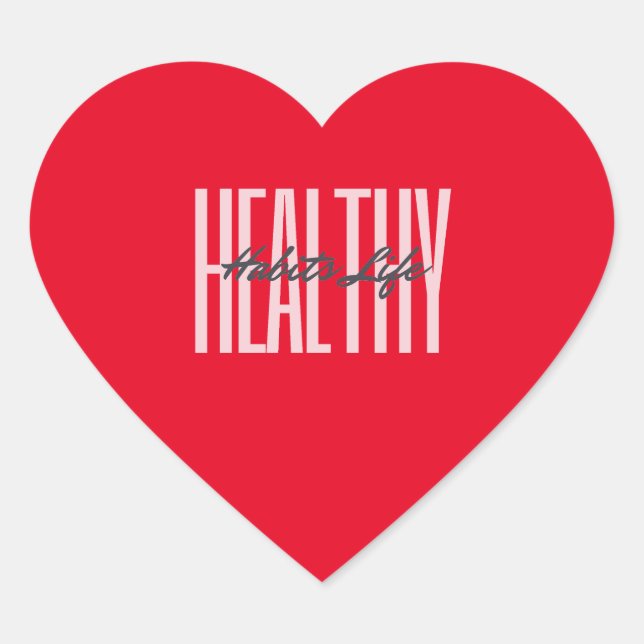 Pink Bold Healthy Habits Life Heart Sticker (Front)