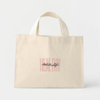 Pink Bold Healthy Habits Life Tiny Tote