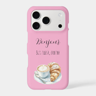 Pink Bonjour Croissant But First, Coffee
