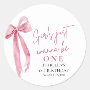 Pink Bow Girls Just Want To Be One 1st Birthday Classic Round Sticker