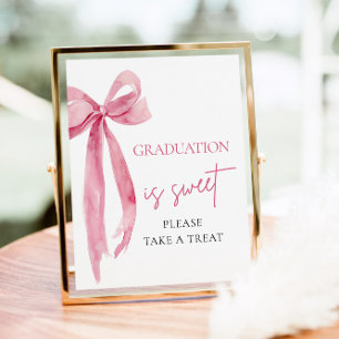 Pink Bow Graduation is Sweet Please Take A Treat Poster