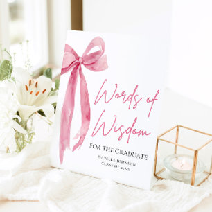Pink Bow Graduation Party Advice Words of Wisdom Pedestal Sign