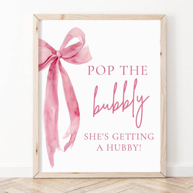 Pink Bow Pop The Bubbly She's Getting A Hubby Sign (Creator Uploaded)