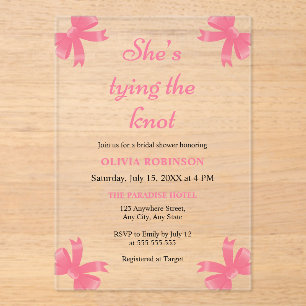 Pink Bow She's Tying the Knot Bridal Shower  Acrylic Invitations