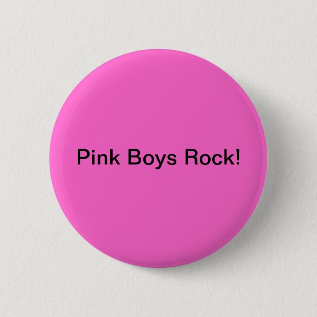 Pink Boys Rock 6 Cm Round Badge (Front)