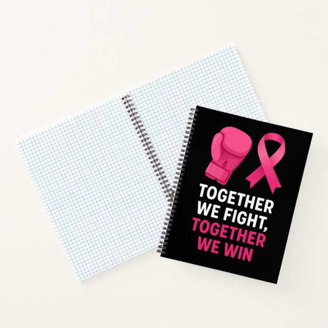 Pink Breast Cancer awareness Together We Fight  Notebook (Inside)