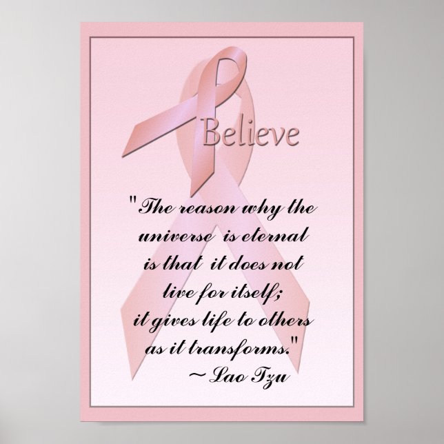Pink Breast Cancer Believe Poster Lao Tzu Quote (Front)