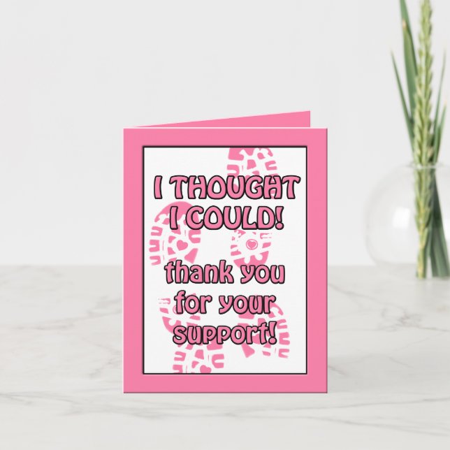 Pink Breast Cancer Walk I Thought Thank You Card (Front)