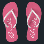Pink Bride Flip Flops<br><div class="desc">These adorable bride flip flops are just perfect for the new bride.  The word "Bride" appears in white along the centre of the pink flip flops!  Copyright Kathy Henis</div>