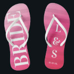 Pink Bride Monogram Stripes Pair of Flip Flops<br><div class="desc">Save your feet on your special wedding day.  Commemorate it with custom flops.  Great for hot pink weddings,  beach weddings,  destination weddings,  and princess weddings.</div>