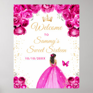 Pink Brunette Hair Princess Sweet Sixteen Welcome Poster